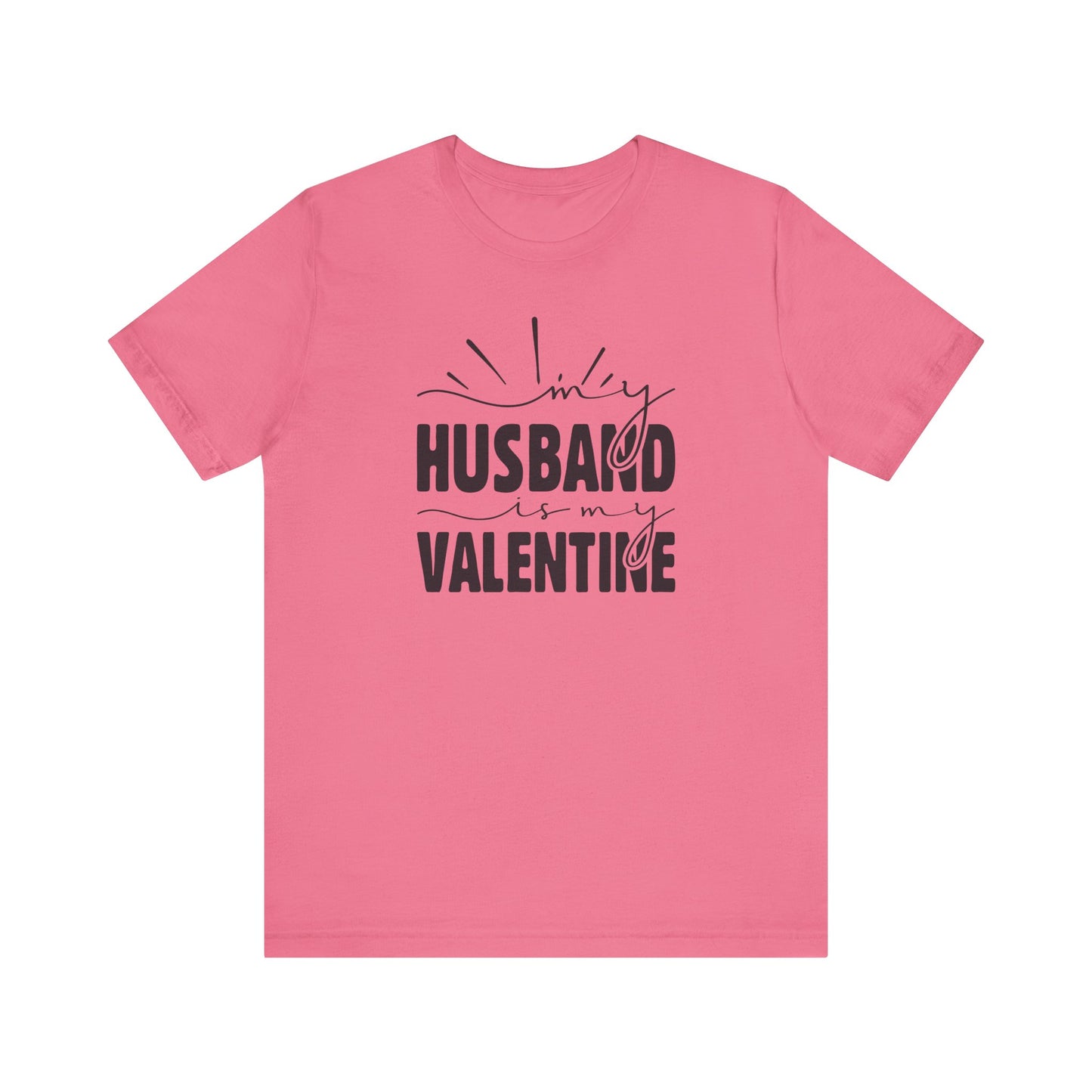 My Husband is My Valentine Tee