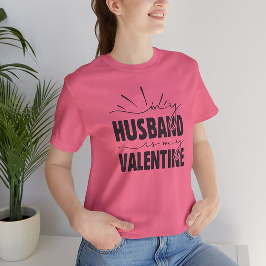 My Husband is My Valentine Tee