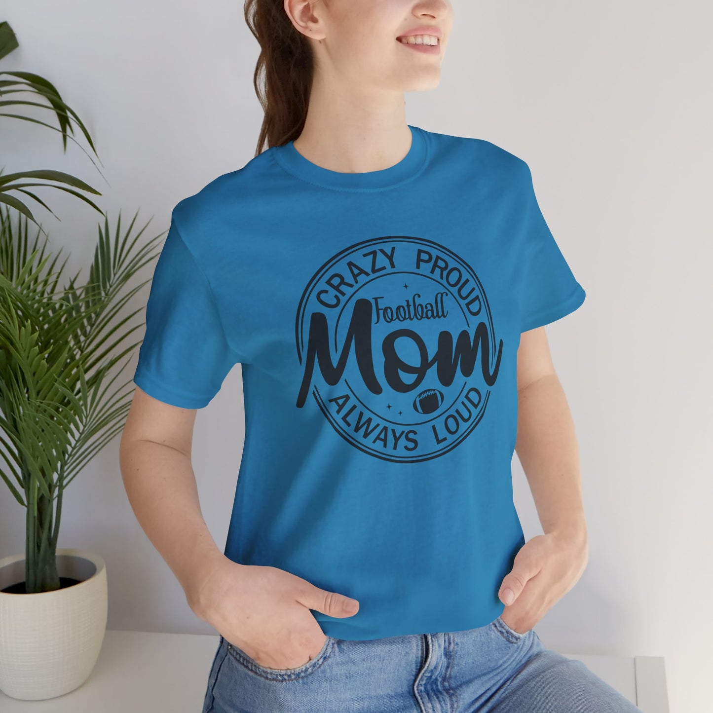 Crazy Proud Football MomTee