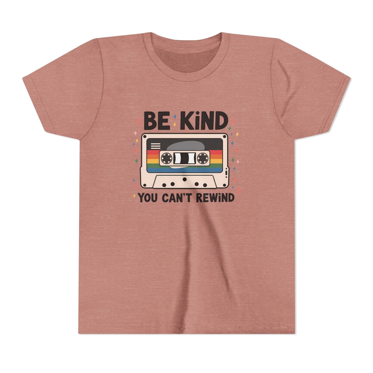 Be Kind You Can't Rewind Tee