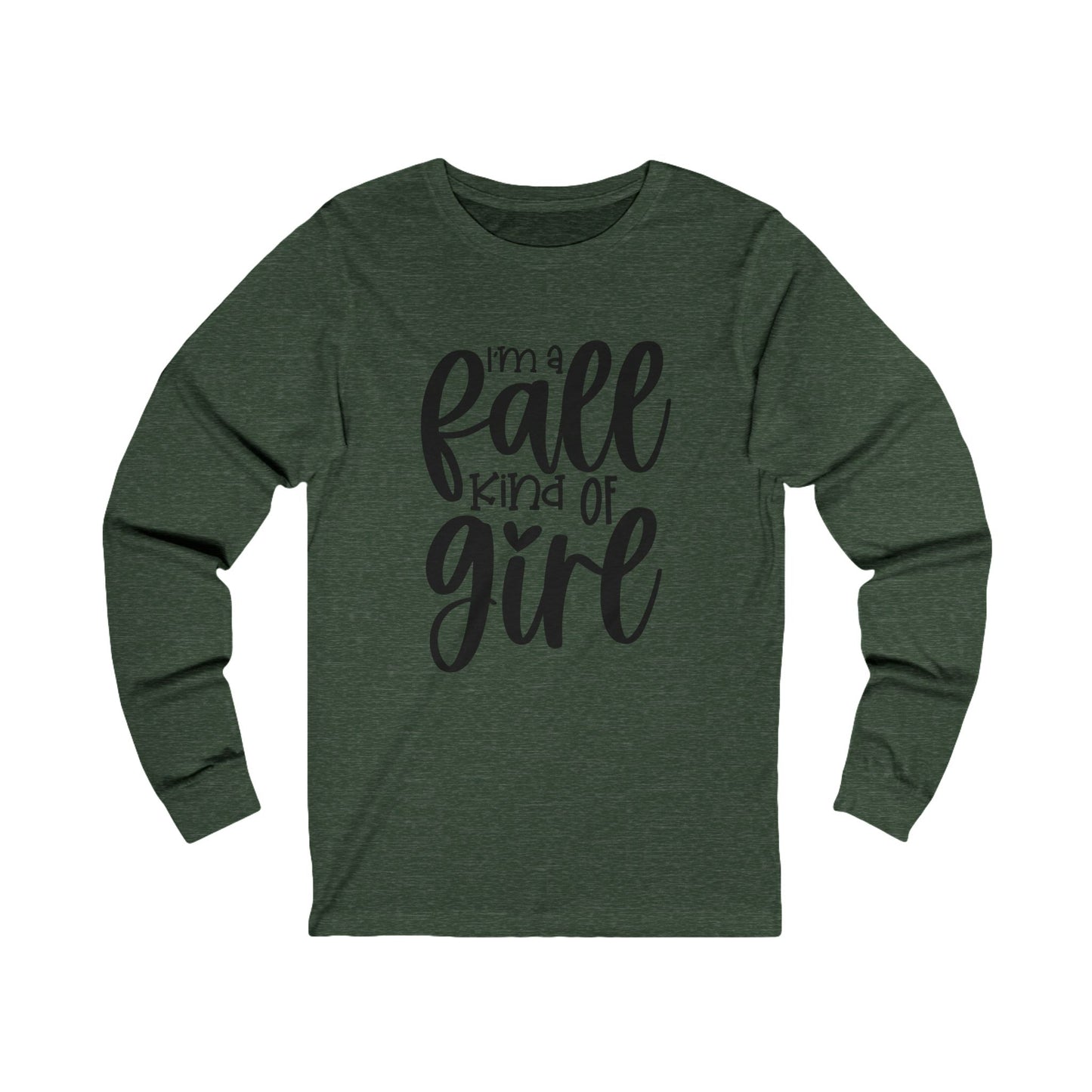 Fall Kind of Girl Long Sleeve