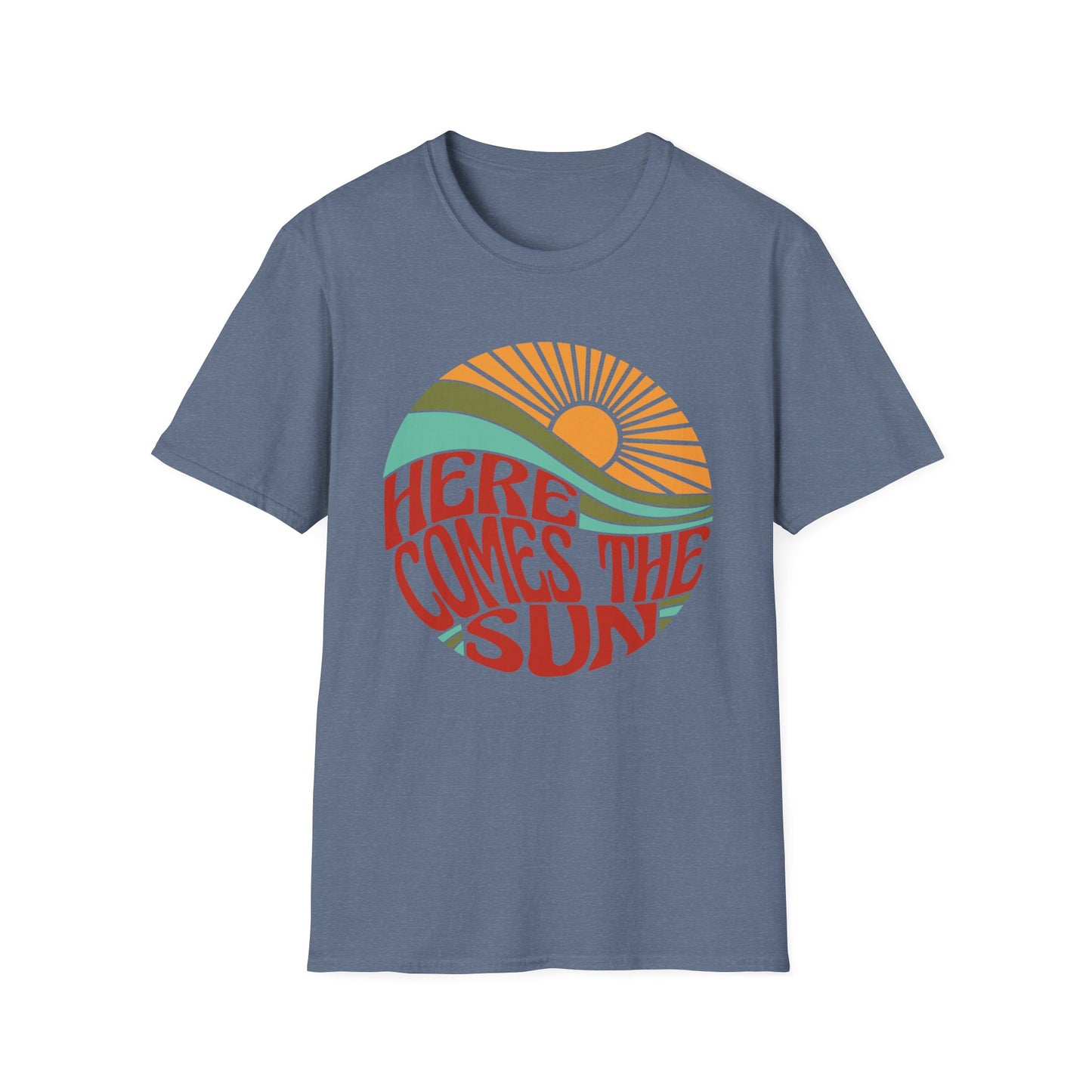 Here Comes The Sun T-shirt
