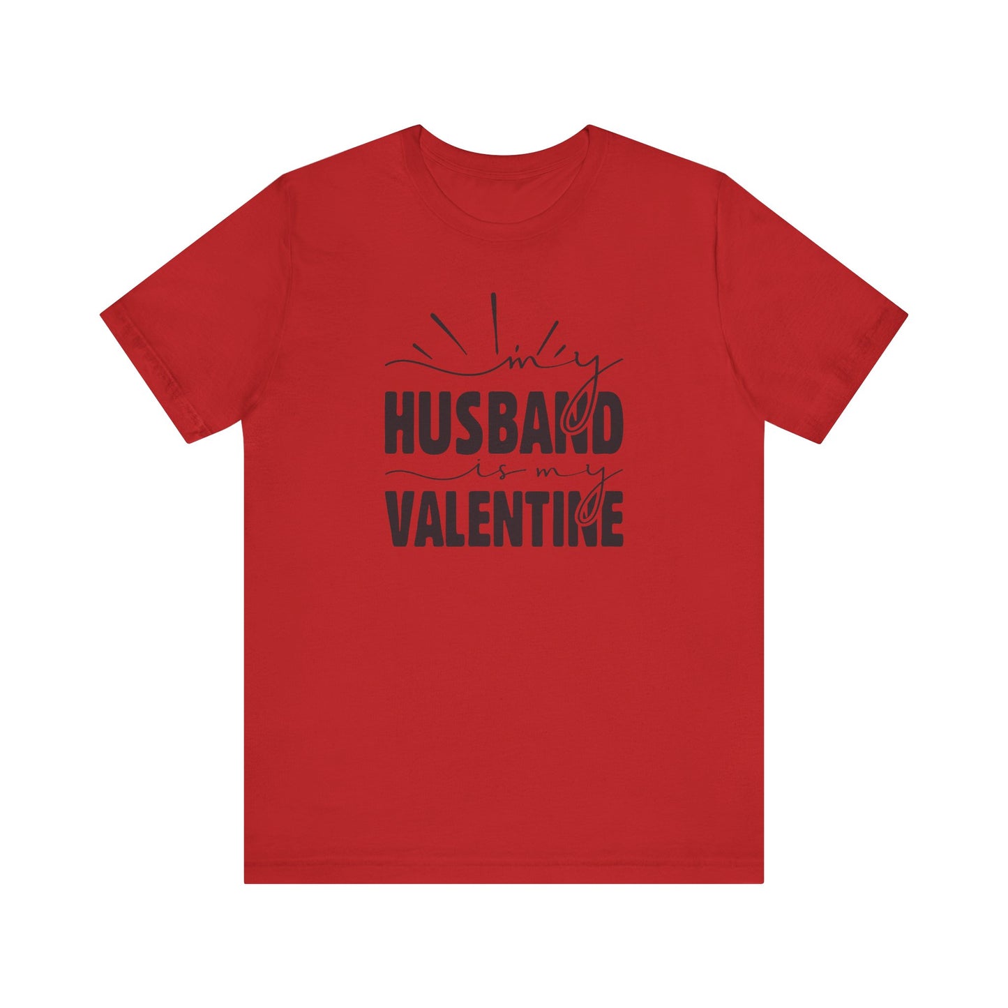 My Husband is My Valentine Tee