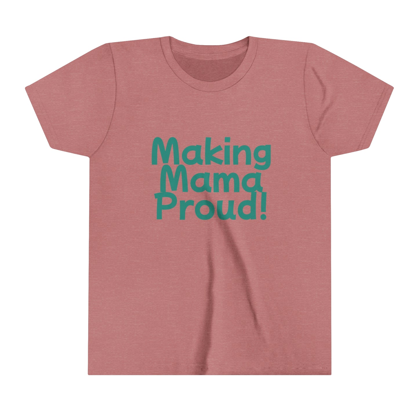 Making Mama Proud Youth Tee
