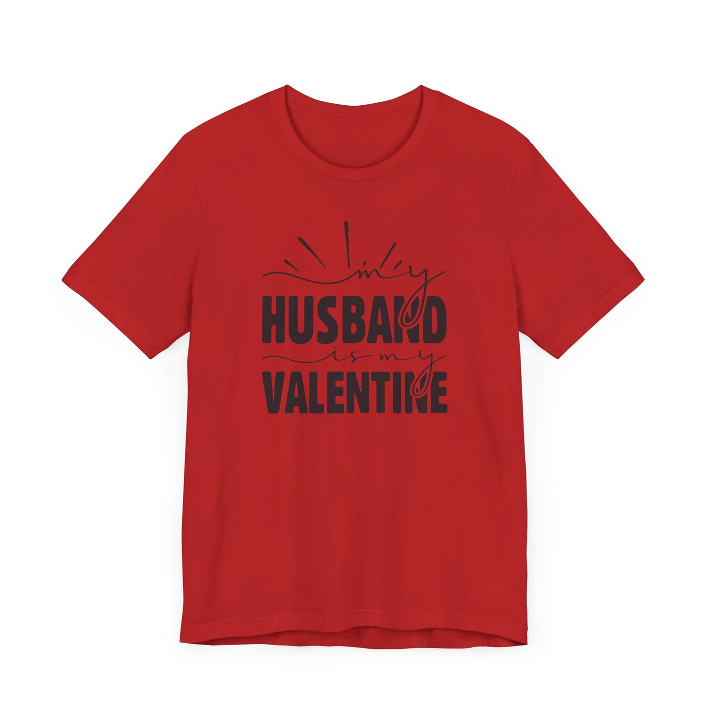 My Husband is My Valentine Tee