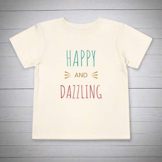 Happy & Dazzling Toddler T-shirt