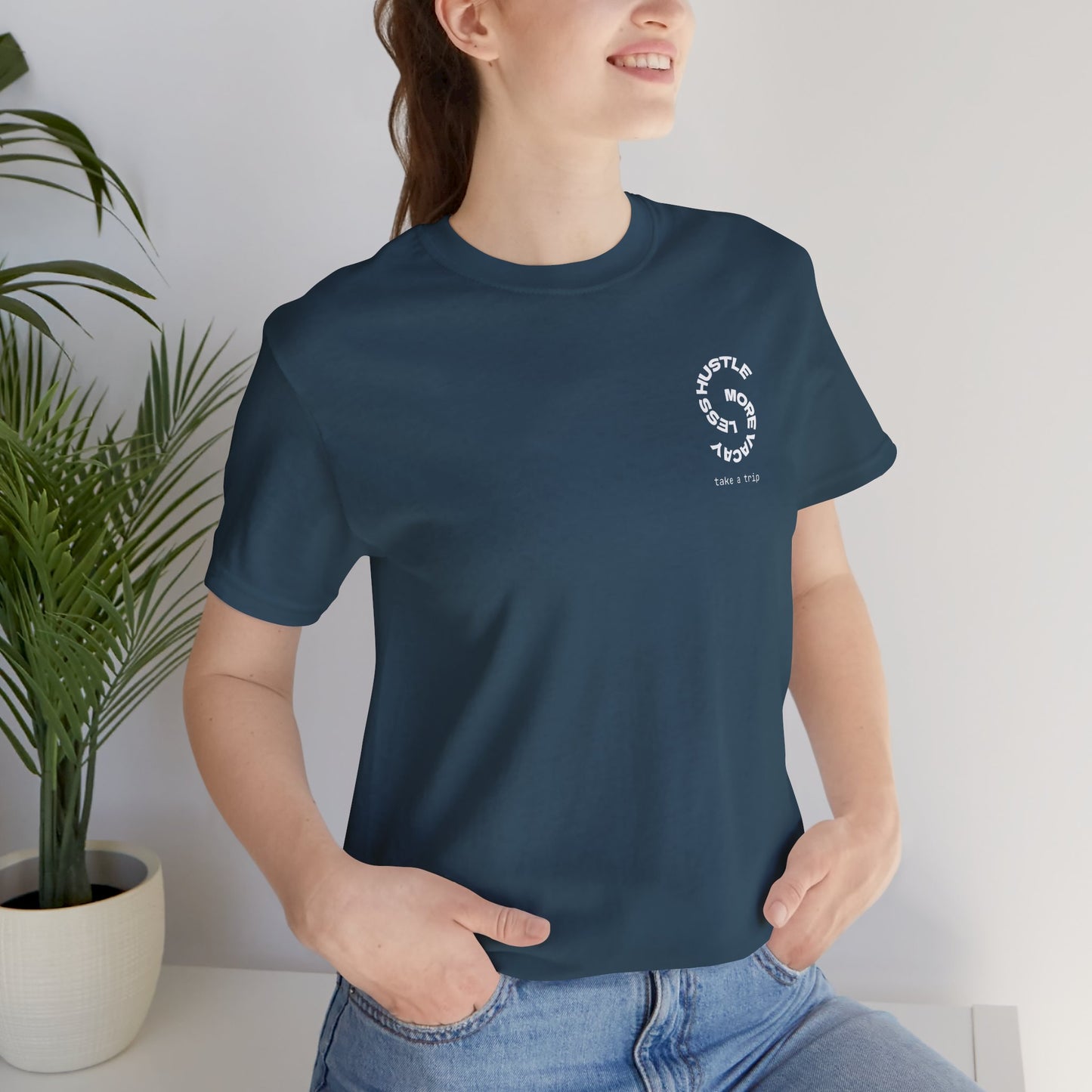 Less Hustle More Vacay Tee