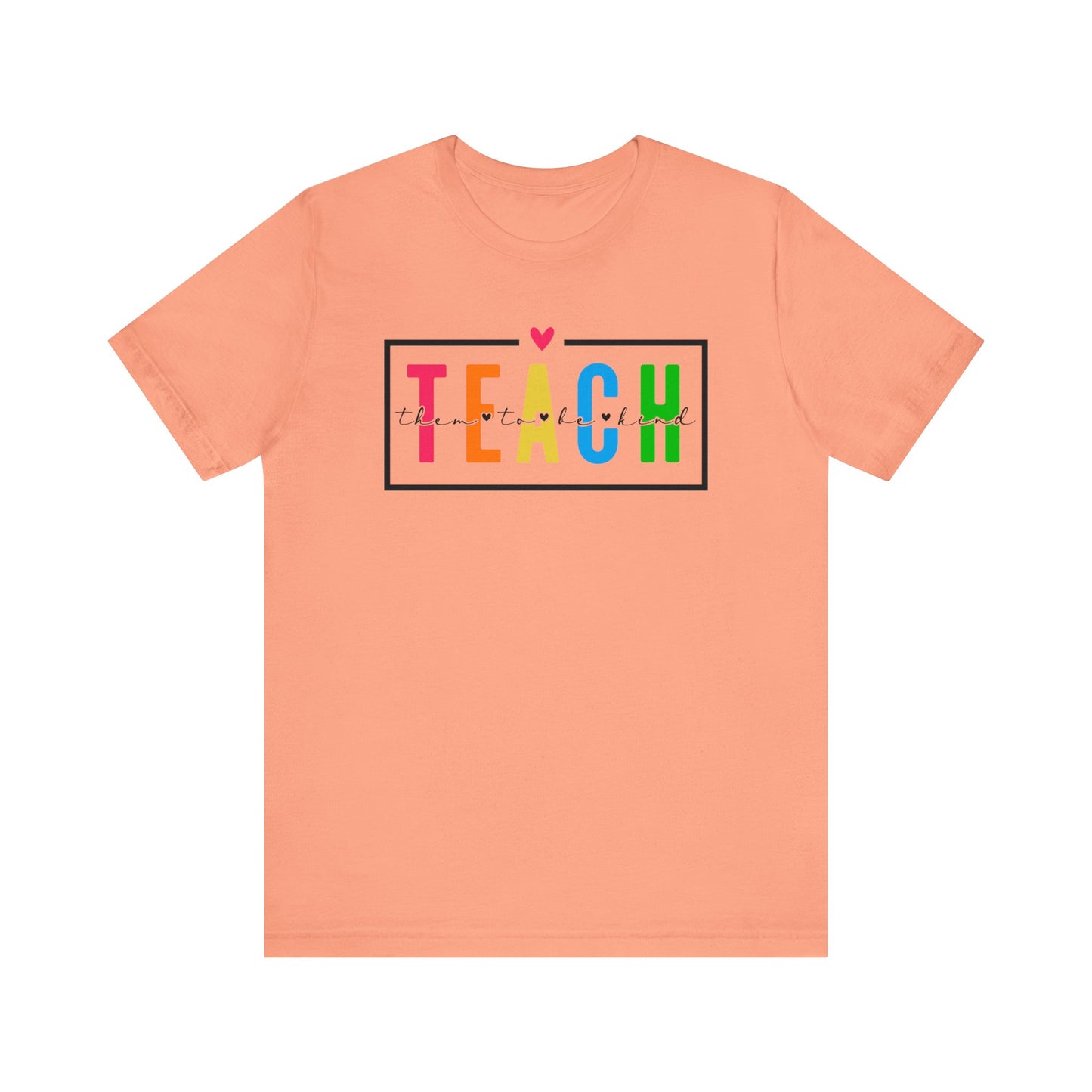 Teach Them To Be Kind
