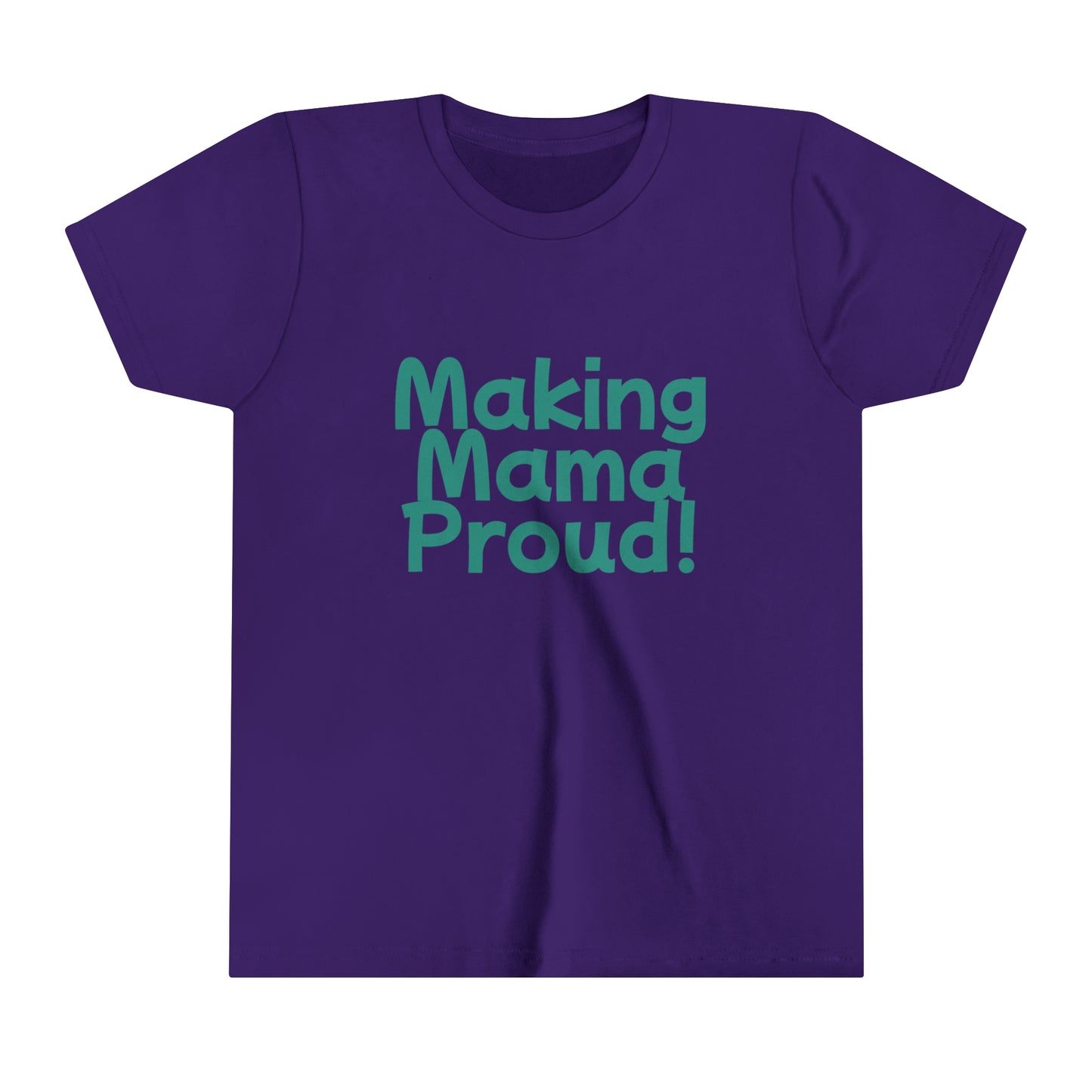 Making Mama Proud Youth Tee