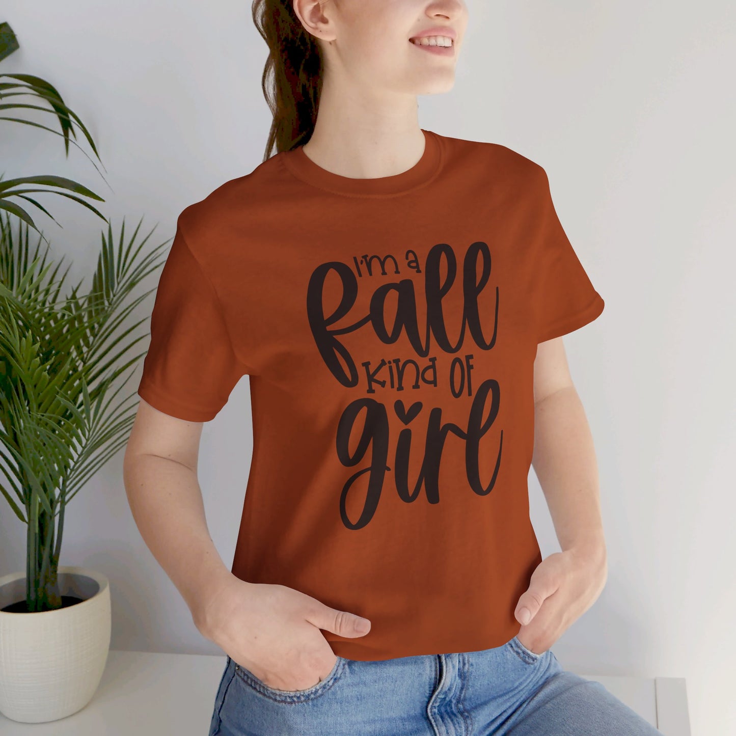 I'm A Fall Kinda Girl Tee