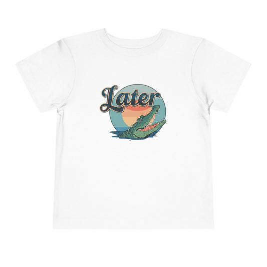 Later Gator Toddler Tee