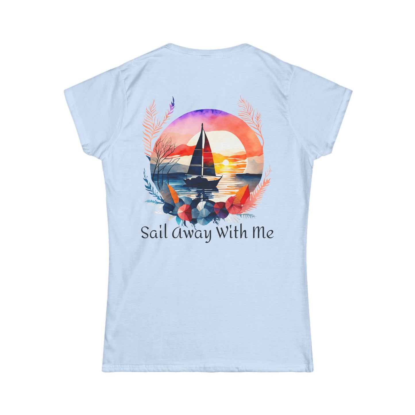 Sail Away With Me T-Shirt