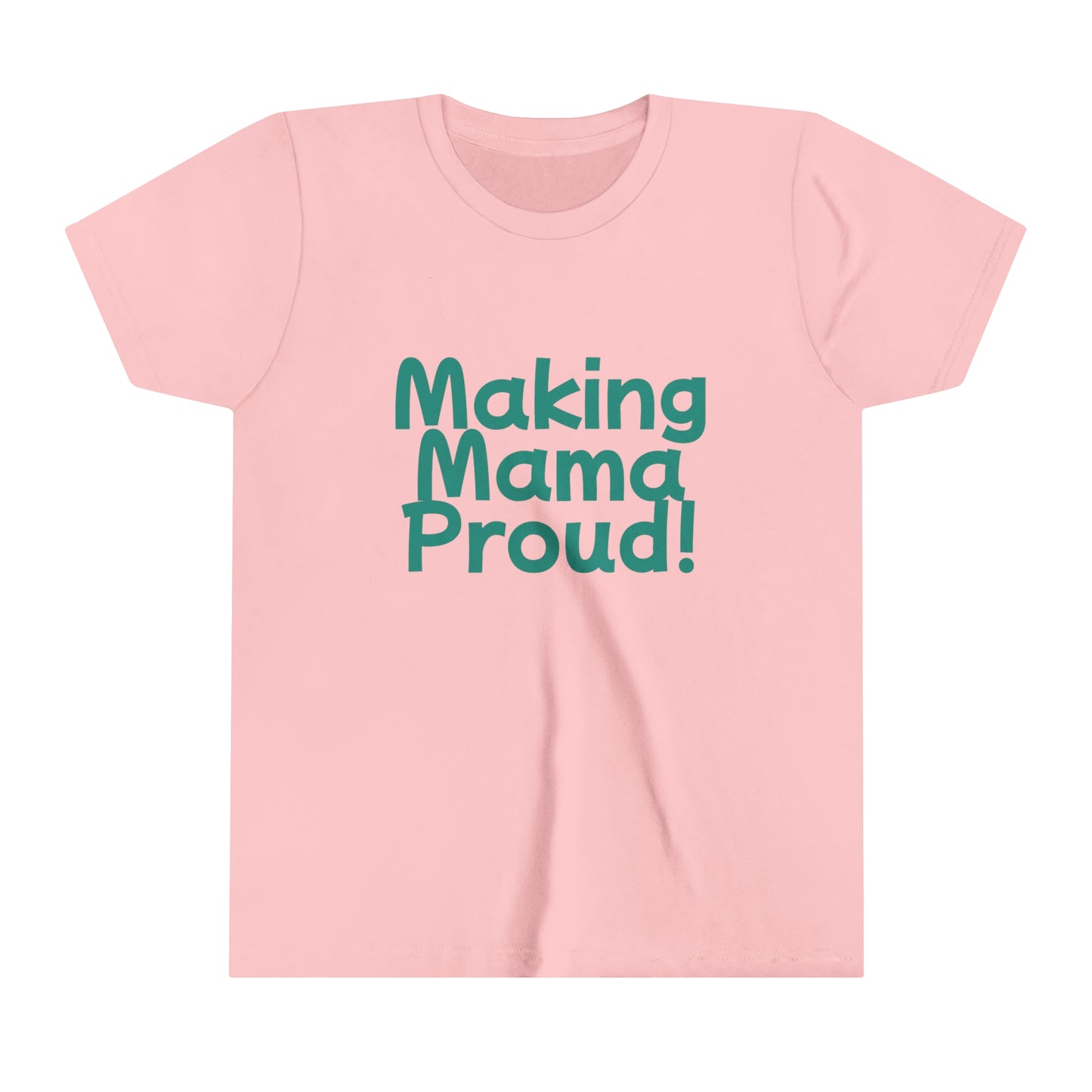 Making Mama Proud Youth Tee