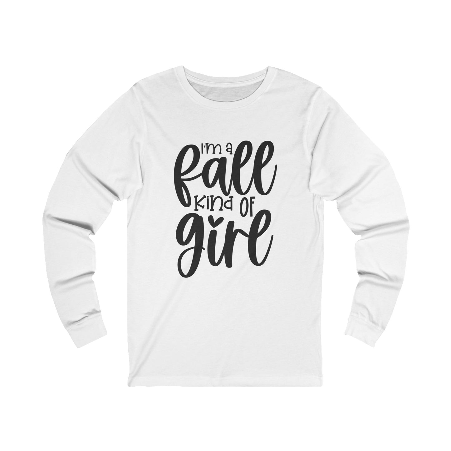 Fall Kind of Girl Long Sleeve