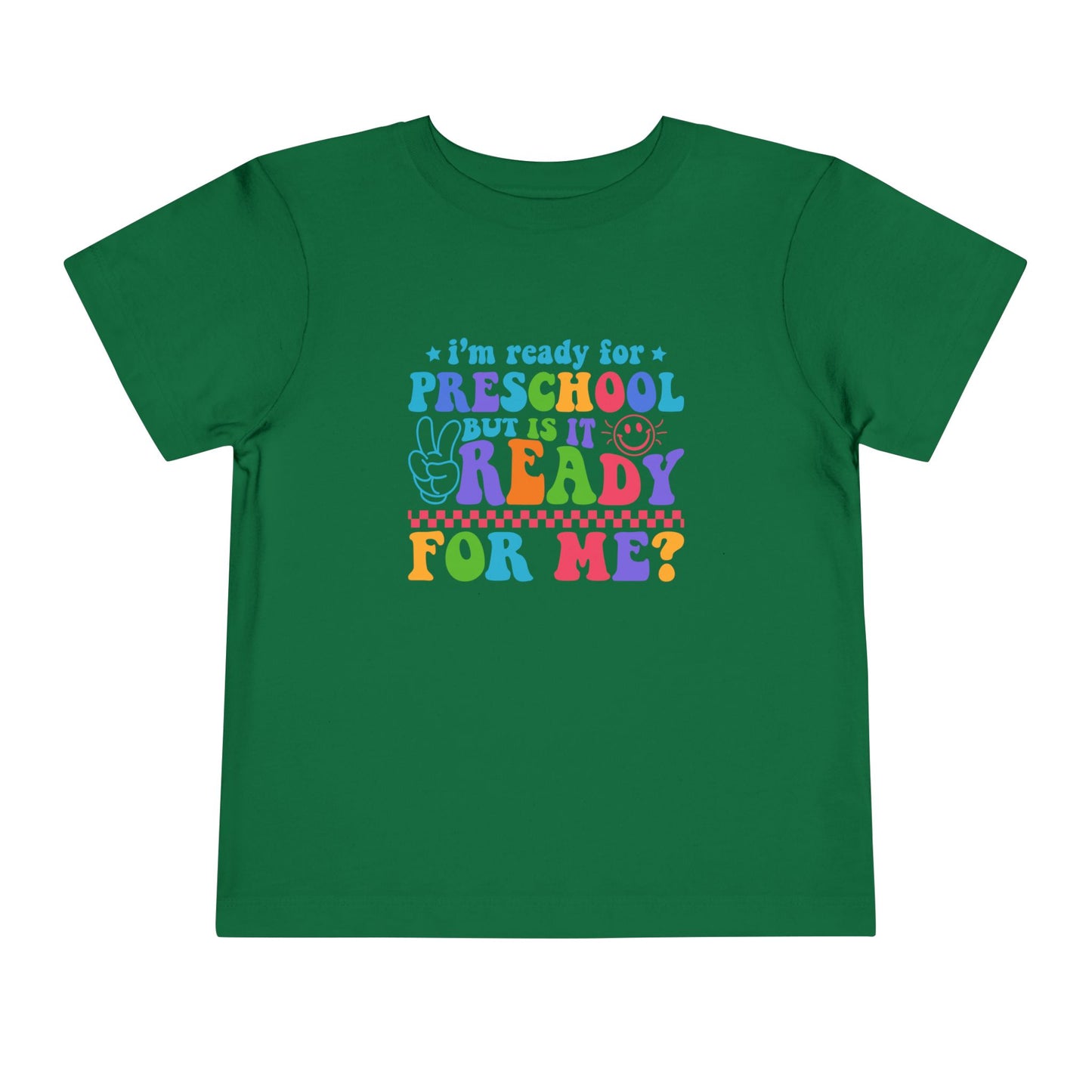 Is Pre-School Ready Toddler Tee