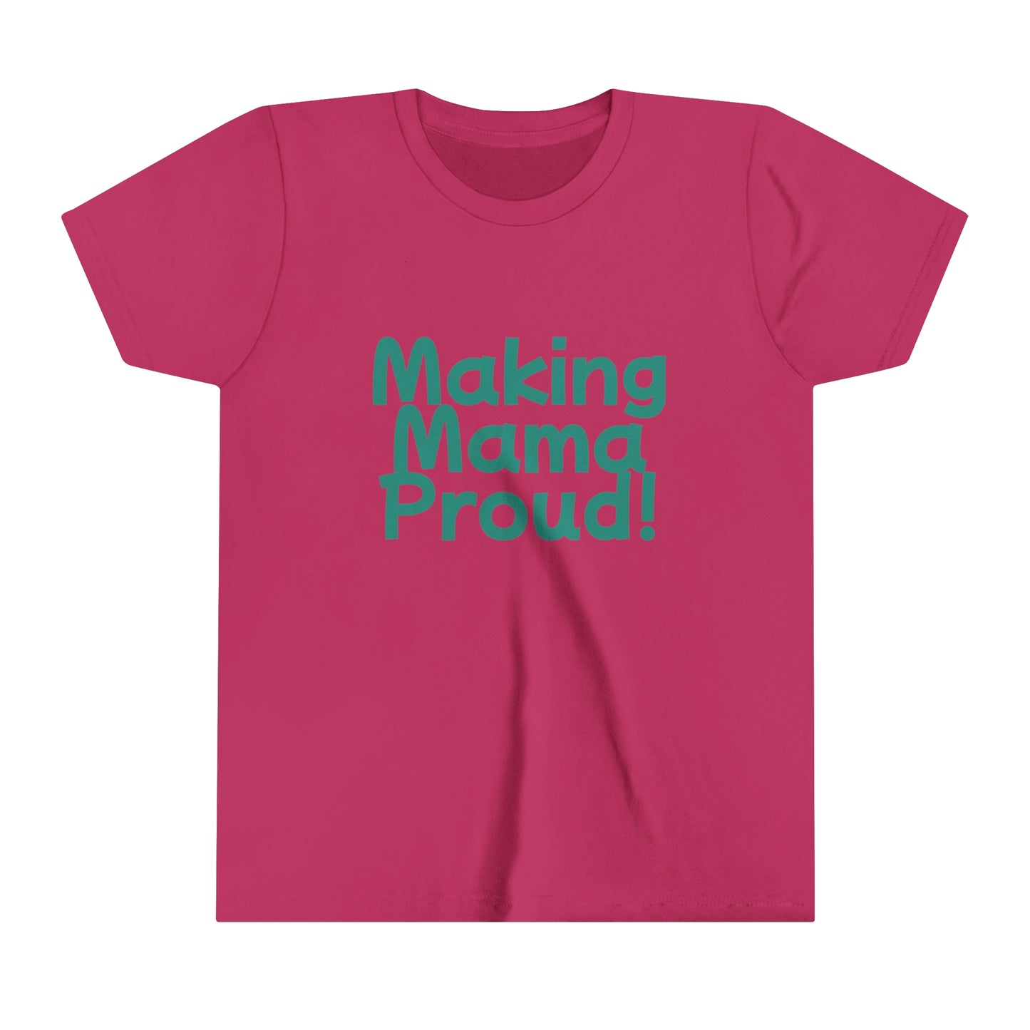 Making Mama Proud Youth Tee