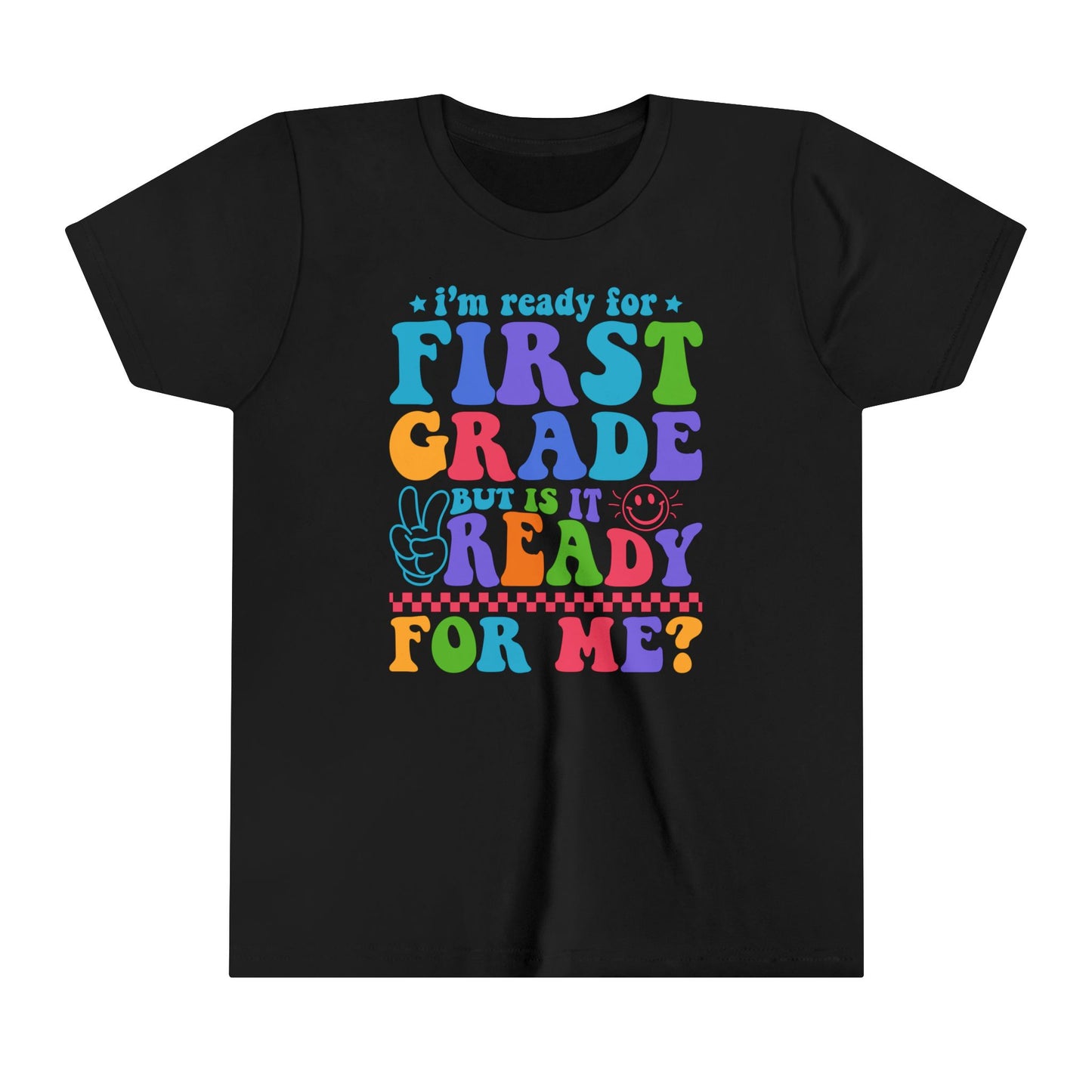 Is First Grade Ready Youth Tee