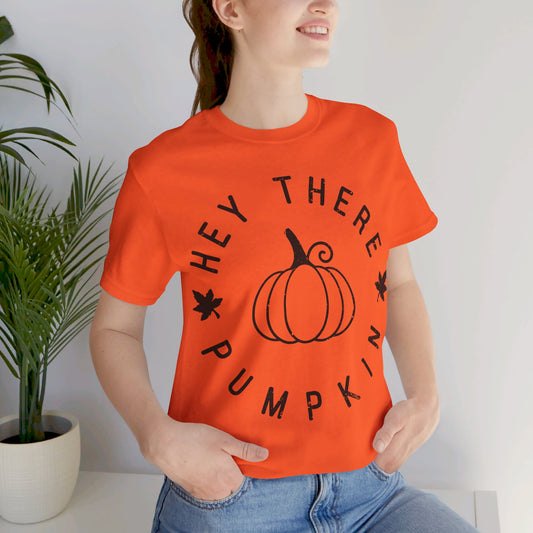 Hey There Pumpkin Tee