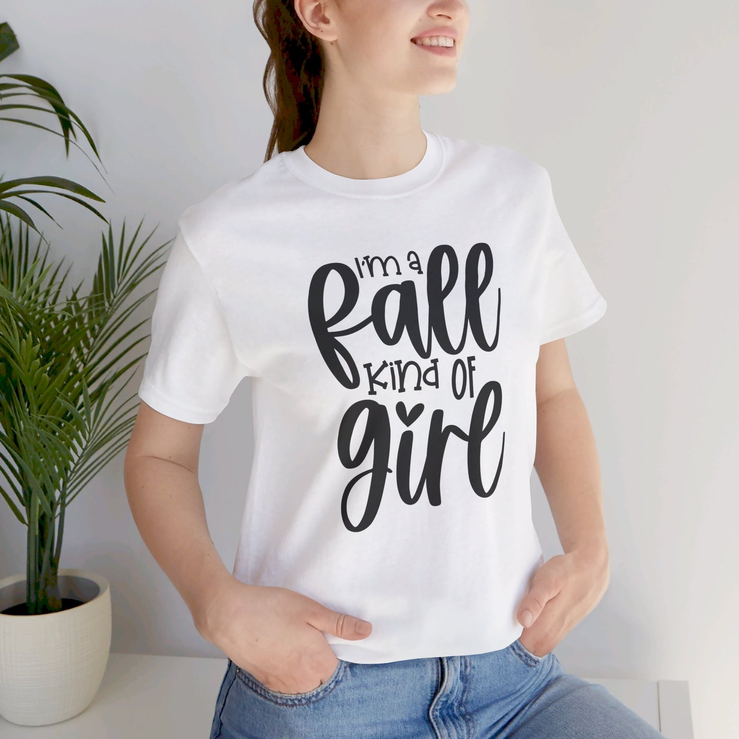 I'm A Fall Kinda Girl Tee