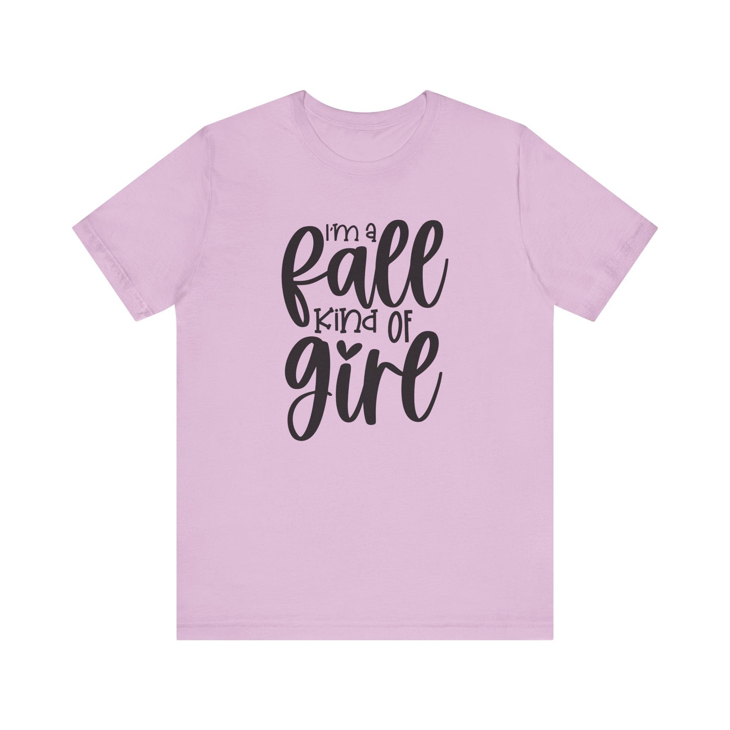 I'm A Fall Kinda Girl Tee