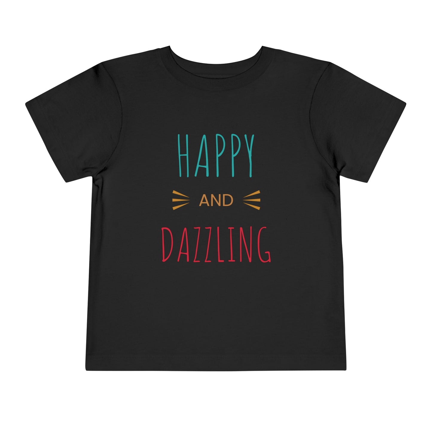 Happy & Dazzling Toddler T-shirt