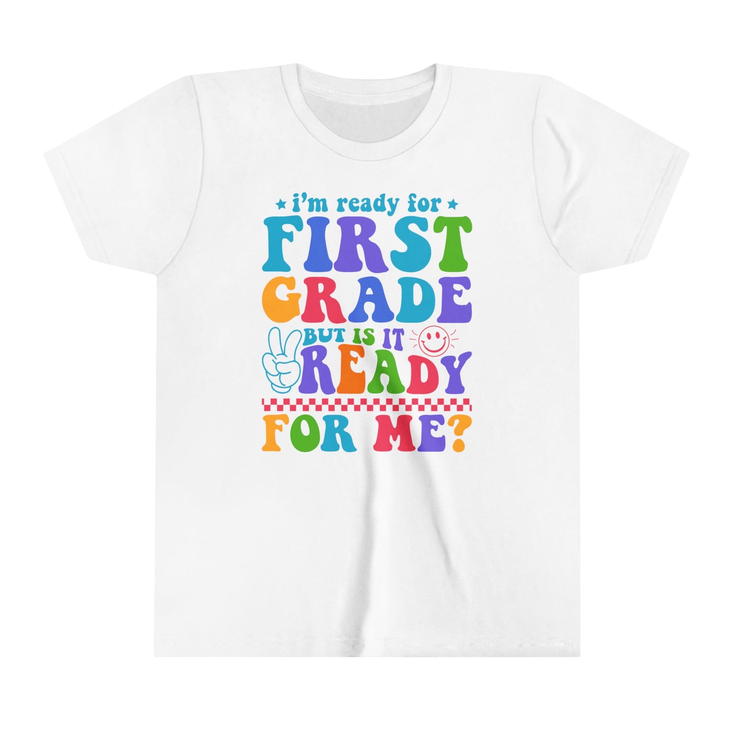 Is First Grade Ready Youth Tee