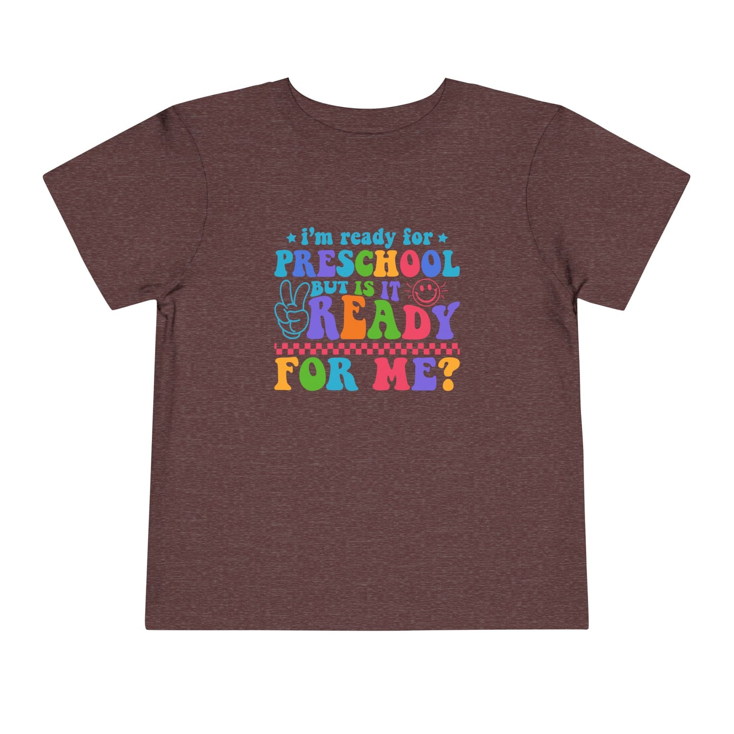 Is Pre-School Ready Toddler Tee