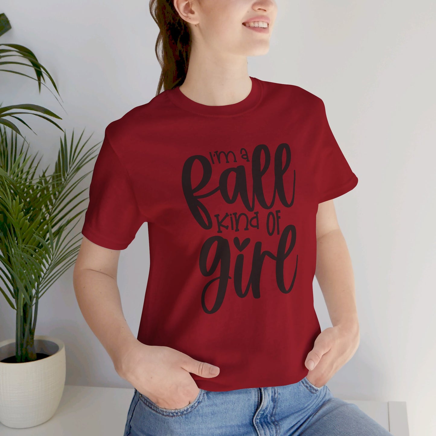 I'm A Fall Kinda Girl Tee